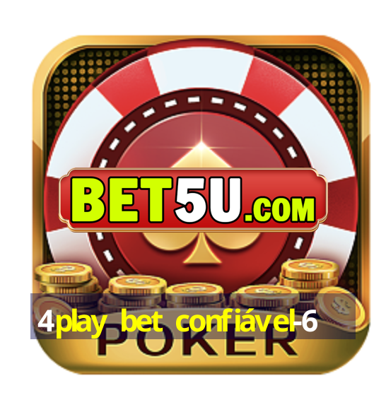 4play bet confiável